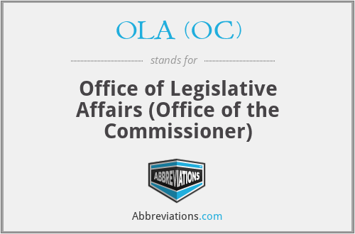 OLA (OC) - Office of Legislative Affairs (Office of the Commissioner)